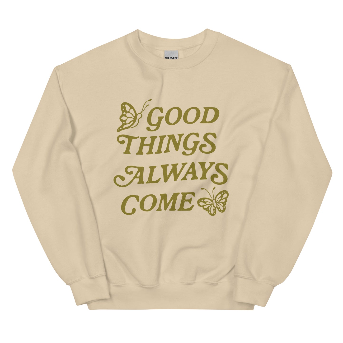 Good things sweatshirt