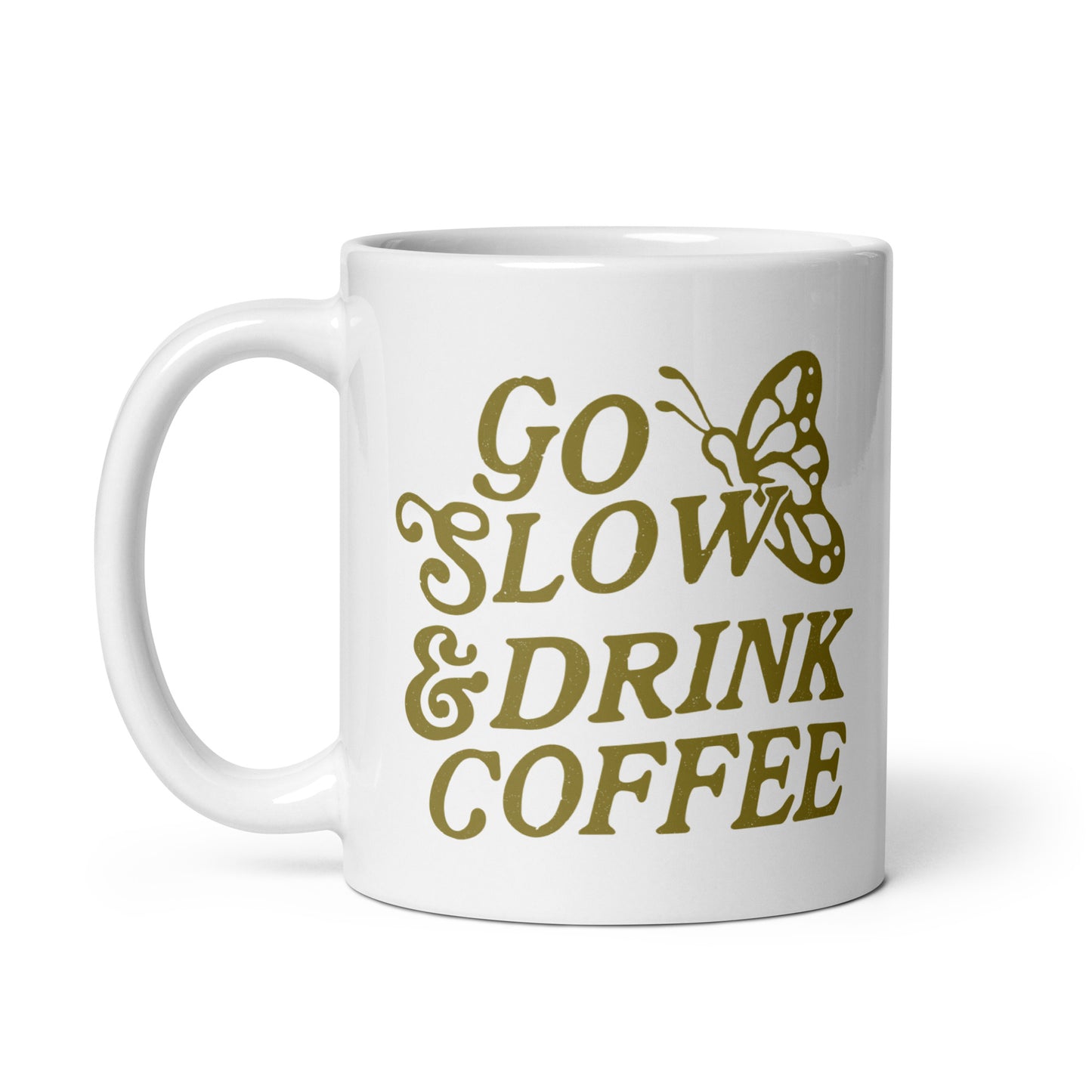 Go Slow Coffee Mug